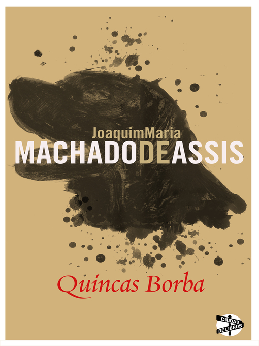 Title details for Quincas Borba by Joaquim Machado de Assis - Available